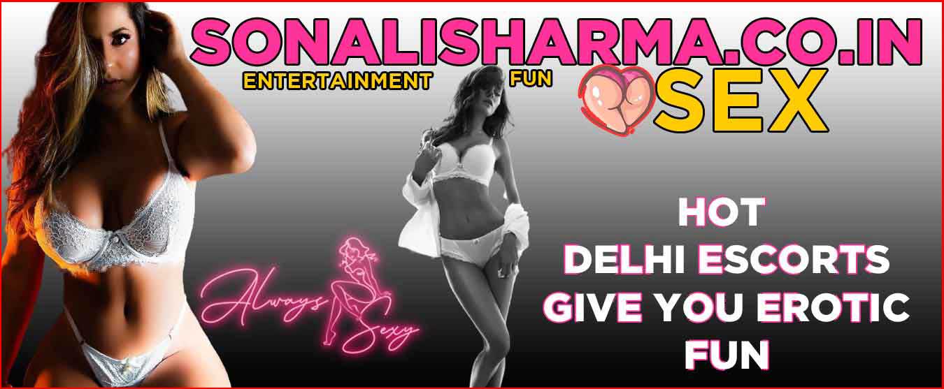 Delhi escorts Sonalisharma