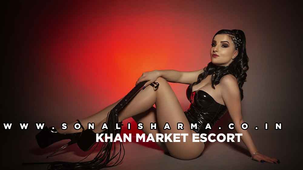 Khan Market Escorts Services